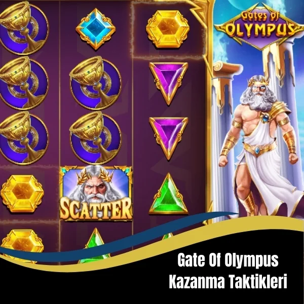 Gate Of Olympus Kazanma Taktikleri